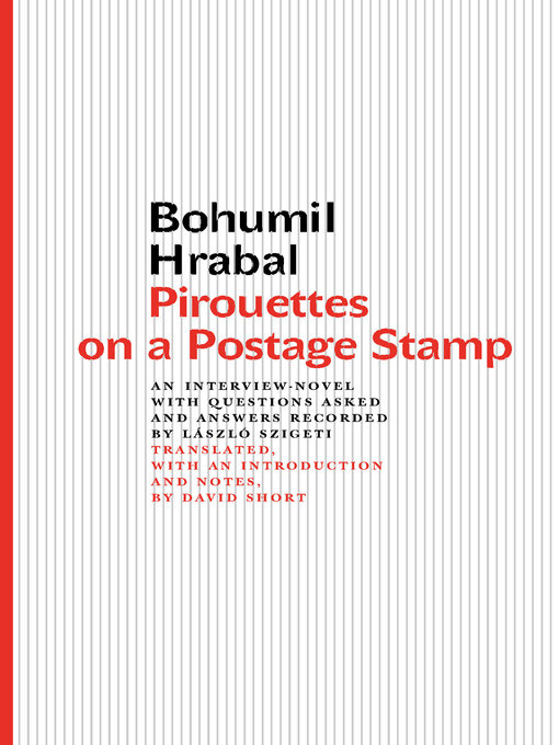 Title details for Pirouettes on a Postage Stamp by Bohumil Hrabal - Wait list